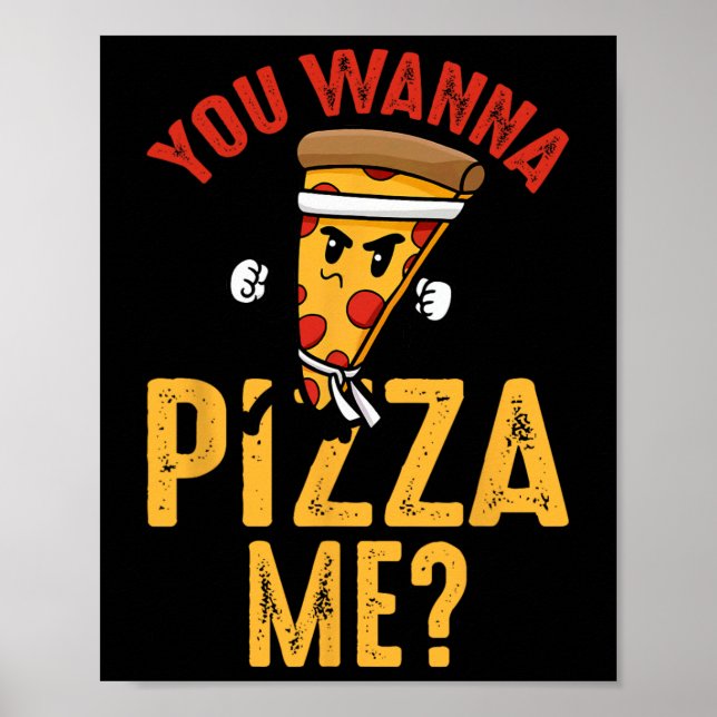 Poster Você Quer Pizza Me Ninja Engraçado Karate Kawaii P (Frente)