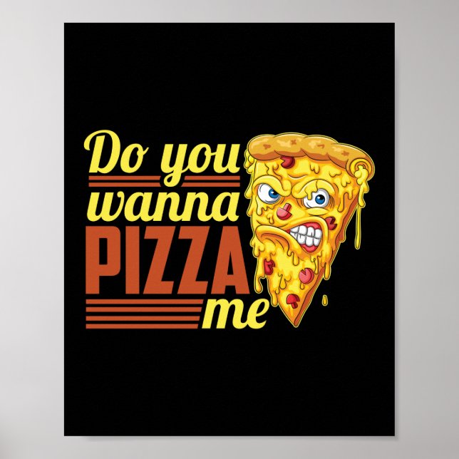 Poster Você Quer Pizza Me Quote (Frente)