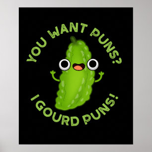 Poster Você quer trocadilhos I Gourd Puns Veggie Pun Dark