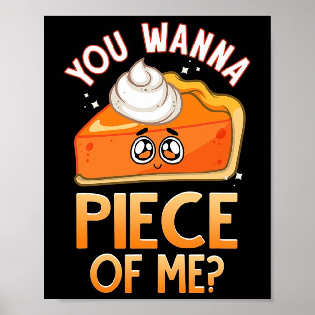 Poster Você Quer Um Pedaço De Mim Engraçado Pun Pumpkin P (Frente)