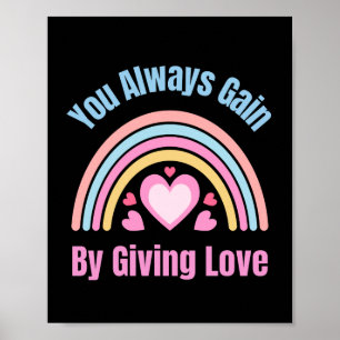 Poster Você Sempre Ganha Ao Dar Amor