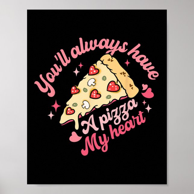 Poster Você Sempre Terá Uma Pizza Do Meu Coração Doce Val (Frente)