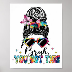 Poster Você Tem Este Dia De Testes De Teu Tie Dye De Arma