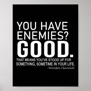 Poster Você Tem Inimigos_ Bom. Winston Churchill Motivaçã