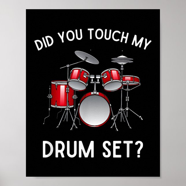 Poster Você Tocou Minha Camisa Do Drum Set Engraçado Você (Frente)