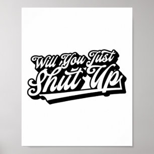Poster Você Vai Calar O Engraçado Anti-Trump Retro Graph?