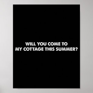 Poster Você Virá Para Minha Cabana Neste Verão Citação Di