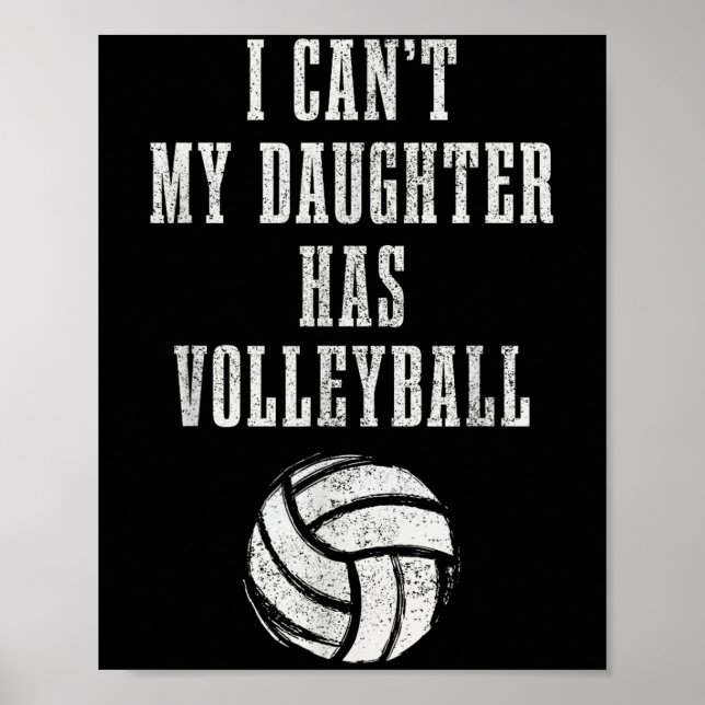 Poster Volleyball Mom Dad I Can't Daughter Hast Volleybal (Frente)