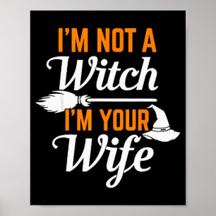 Poster Volte Bruxa, Não Sou Uma Bruxa Sou Sua Esposa Conj