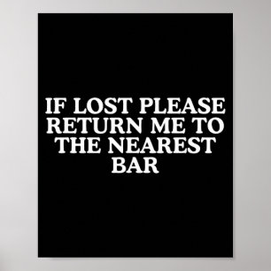 Poster Volte para o bar mais próximo Meme engraçado de be