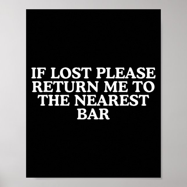 Poster Volte para o bar mais próximo Meme engraçado de be (Frente)