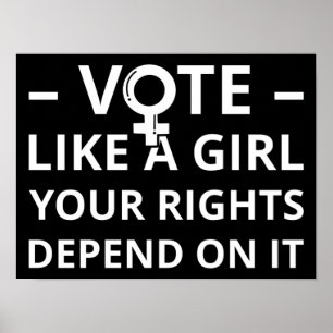 Poster Vota Como Uma Rapariga Os Seus Direitos Dependem D