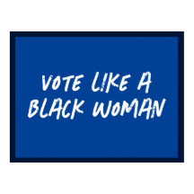Vote Blue 2024 Como Uma Mulher Negra
