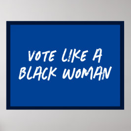 Poster Vote Blue 2024 Como Uma Mulher Negra