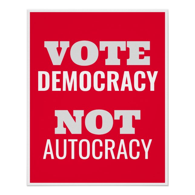 Pôster Vote Democracy Not Autocracy Customized Sign (Frente)