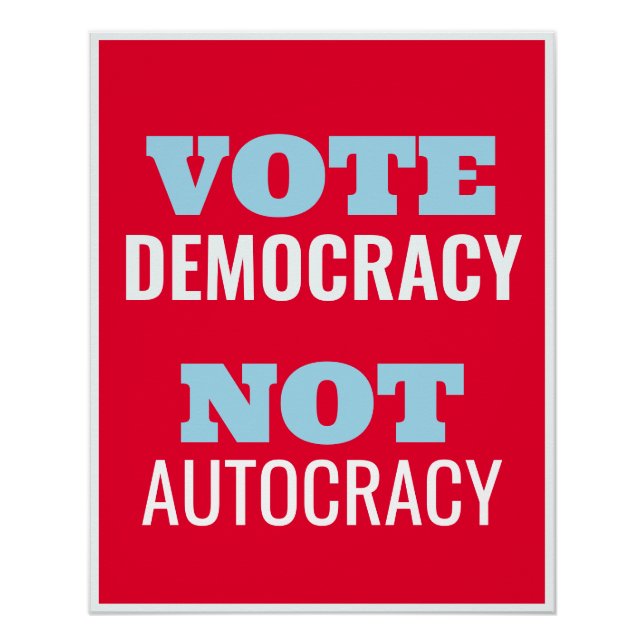 Pôster Vote Democracy Not Autocracy Customized Sign (Frente)