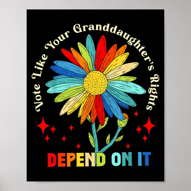 Poster Vote Like Your Granddaughter's Rights Depend On It (Frente)