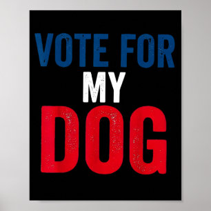Poster Vote para cachorro camisa de amante de cão engraça