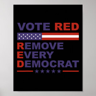 Poster Vote Vermelho Remova Todo Democrata Conservadores