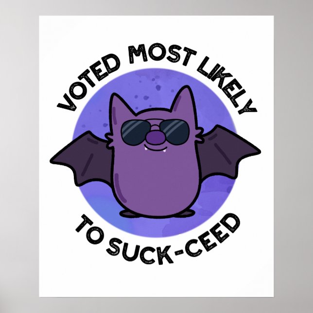 Poster Votei Mais Provável Para Chupa De Bat Pun Engraçad (Frente)