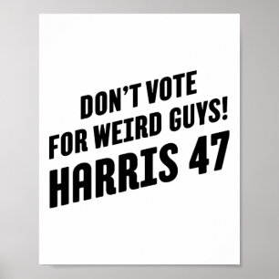 Poster Votem Em Caras Estranhas! Harris 47 1