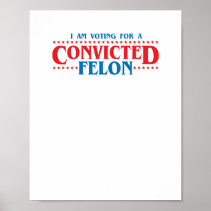 Poster Voto A Favor De Um Vinheta Felon Condenado