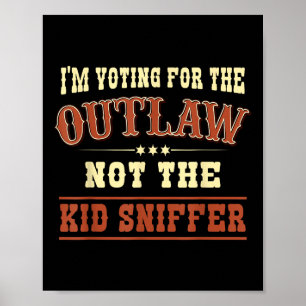Poster Voto A Favor Do Outlaw E Não A Criança Sniffer Pro