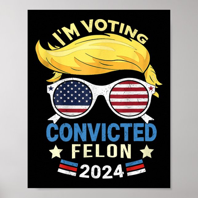 Poster Voto Condenado Felon 2024 (Frente)