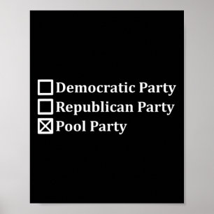 Poster Voto no Pool Party Democrata Republicano Antipolít
