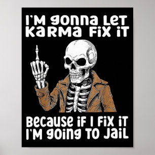 Poster Vou deixar o Karma consertar porque se eu conserta