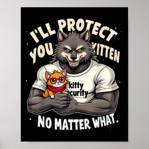 Poster Vou Proteger Você Gatinho Alpha Wolf Engraçado Cit