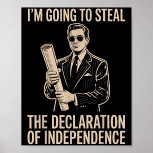 Poster Vou Roubar A Declaração De Independência