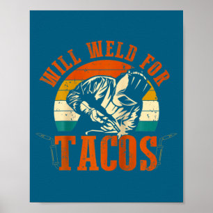 Poster Vou Soldar Tacos Soldador Roupa de Soldagem Engraç