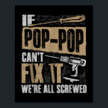 Poster Vovô Camisa Se Pop-Pop não consegue consertá-la so<br><div class="desc">Vovô Camisa Se Pop-Pop não consegue consertá-la estamos todos lixados</div>