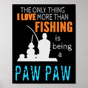 Poster Vovô Especial De Pata De Pesca Mais Do Que Amor