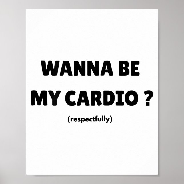 Poster W Be My Daily Cardio Funny Gym Saying (on Back)  (Frente)