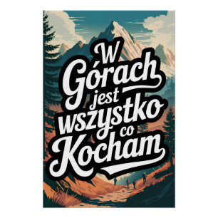 Pôster W górach jest wszystko co kocham