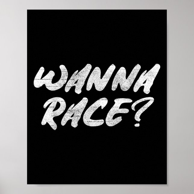Poster W Race Humor Saying Gift  (Frente)