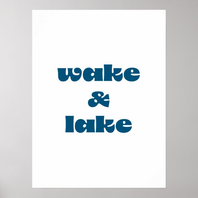 Pôster Wake & Lake (Frente)