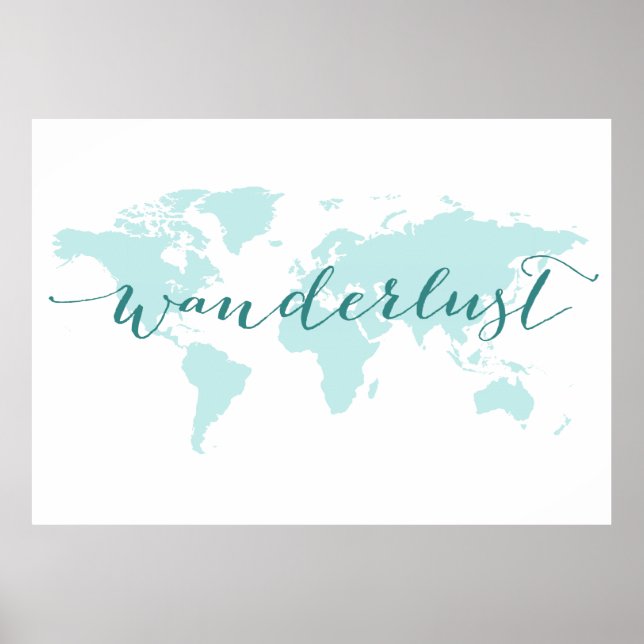 Poster Wanderlust, desejo de viagem, mapa do mundo teal (Frente)