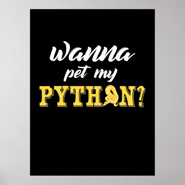 Poster Wanna Pet My Python (Frente)