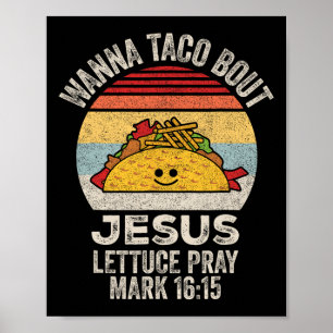 Poster Wanna Taco Sobre Jesus Cinco de Mayo Women Men Chr