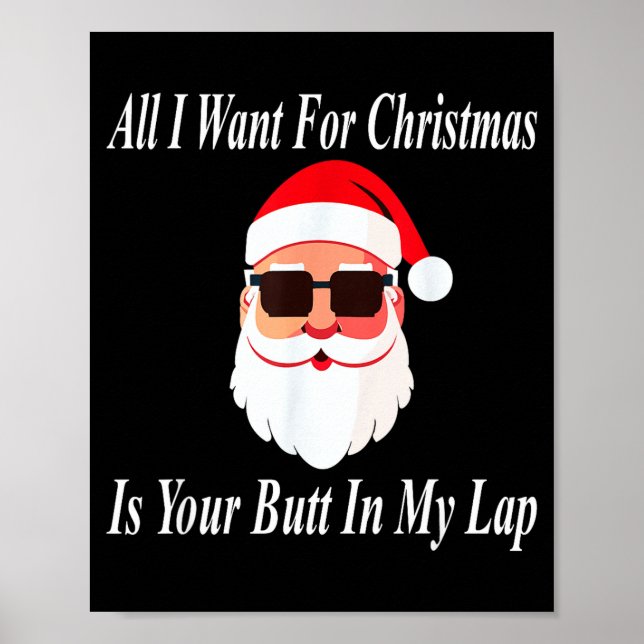Poster Want Your Butt Christmas Funny Naughty Dirty Raunc (Frente)