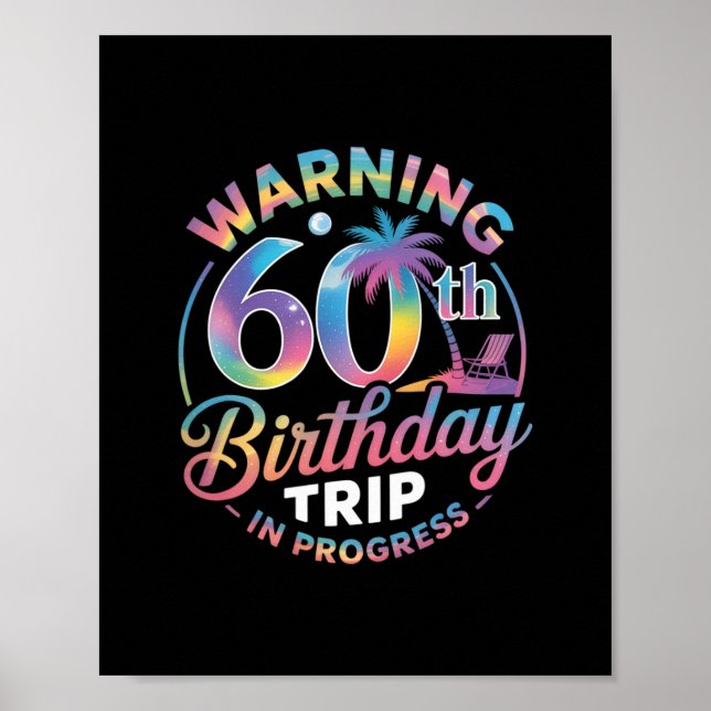 Poster Warning 60th Birthday Trip In Progress Bday 60 Yea (Frente)