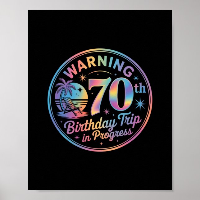 Poster Warning 70th Birthday Trip In Progress Bday 70 Yea (Frente)