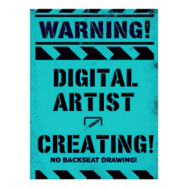 Pôster WARNING! Digital Artist Creating - Funny Studio