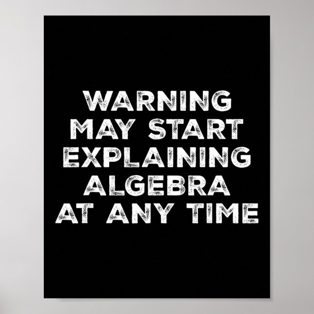 Poster Warning May Start Explaining Algebra Funny Math Te (Frente)