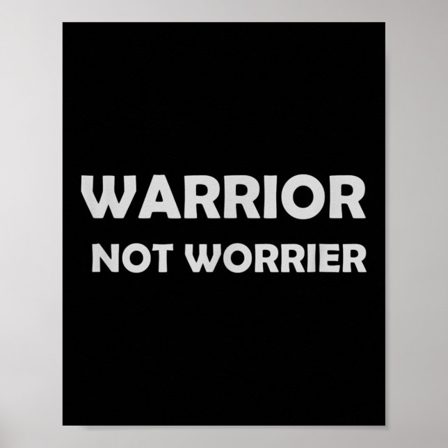 Poster Warrior, Not Worrier _ Motivational Slogan  (Frente)