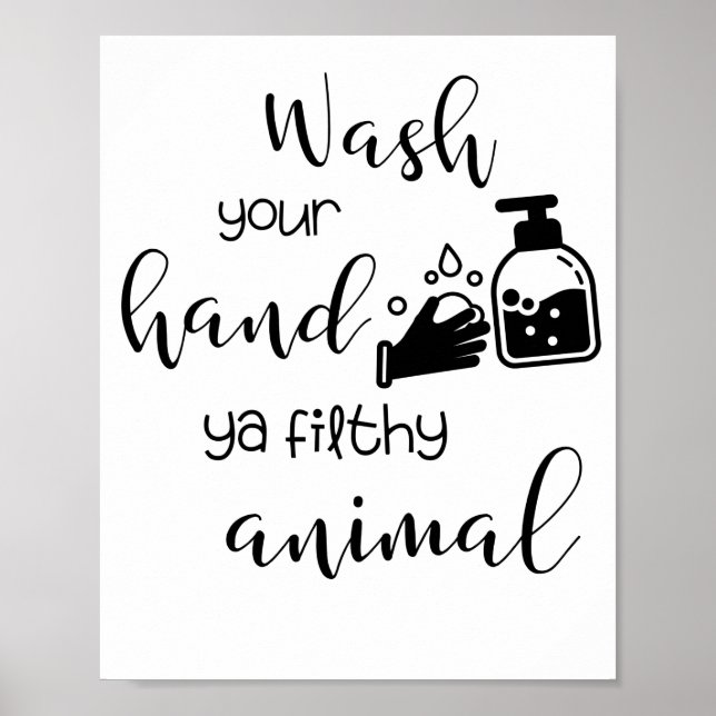 Poster wash your hand ya filthy animal (Frente)