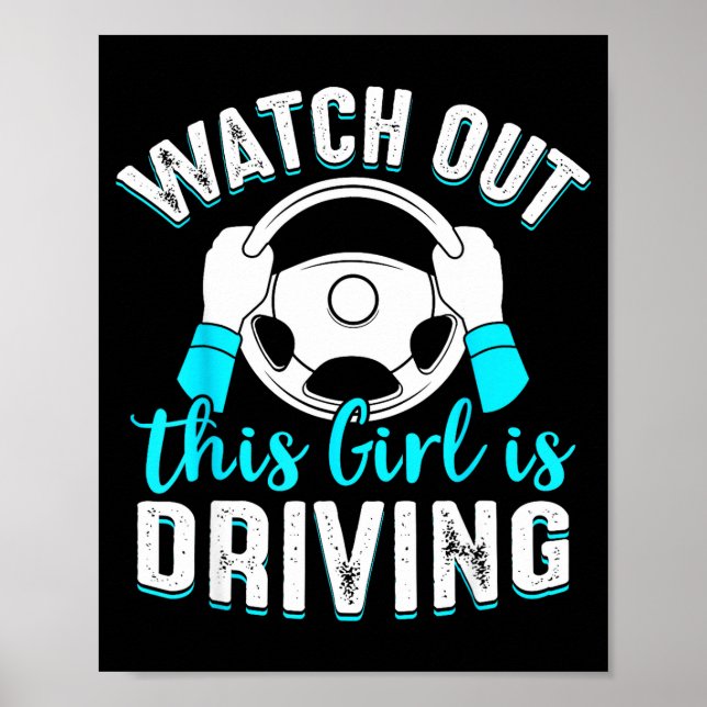 Poster Watch Out Girl Is Driving Funny New Driver Women G (Frente)